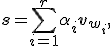 \mathbf{s}=\sum_{i=1}^{r}\alpha_i\mathbf{v}_{w_i},