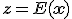 \mathbf{z} = E(\mathbf{x})