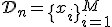 \mathcal{D}_n = \{x_i\}_{i=1}^{M}