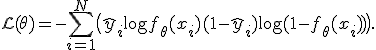 \mathcal{L}(\theta) = -\sum_{i=1}^N \bigl( \hat{y}_i \log f_\theta(x_i) + (1-\hat{y}_i)\log(1-f_\theta(x_i)) \bigr).