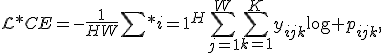 \mathcal{L}*{CE}=-\frac{1}{HW}\sum*{i=1}^{H}\sum_{j=1}^{W}\sum_{k=1}^{K}y_{ijk}\log p_{ijk},