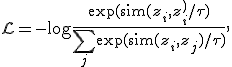 \mathcal{L} = -\log \frac{\exp(\mathrm{sim}(z_i,z_i^+)/\tau)}{\sum_{j}\exp(\mathrm{sim}(z_i,z_j)/\tau)},
