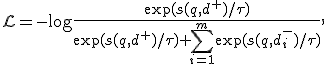 
\mathcal{L}=-\log
\frac{\exp(s(q,d^+)/\tau)}
{\exp(s(q,d^+)/\tau)+\sum_{i=1}^{m}\exp(s(q,d_i^-)/\tau)},
