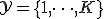 \mathcal{Y} = \{1, \dots, K\}