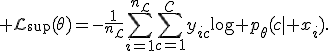 \mathcal L_{\mathrm{sup}}(\theta)=-\frac{1}{n_L}\sum_{i=1}^{n_L}\sum_{c=1}^{C}y_{ic}\log p_\theta(c\mid x_i).