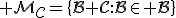\mathcal M_C=\{B C:B\in\mathcal B\}
