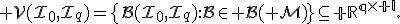 \mathcal V(I_0,I_q)=\{B(I_0,I_q):B\in\mathcal B(\mathcal M)\}\subseteq\mathbb R^{q\times l}.