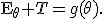 \mathsf{E}_\theta T=g(\theta).
