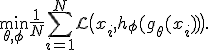 \min_{\theta,\phi}\frac{1}{N}\sum_{i=1}^{N}\mathcal{L}\bigl(x_i,h_\phi(g_\theta(x_i))\bigr).
