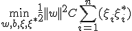 \min_{w,b,\xi,\xi^*} \frac{1}{2} ||w||^2 + C \sum_{i=1}^{n}(\xi_i+\xi_i^*)