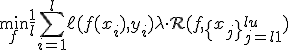 \min_f \frac{1}{l} \sum_{i=1}^l \ell(f(x_i), y_i) + \lambda \cdot \mathcal{R}(f, \{x_j\}_{j=l+1}^{l+u})