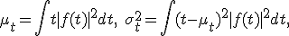 \mu_t = \int t|f(t)|^2 dt, \quad \sigma_t^2 = \int (t - \mu_t)^2 |f(t)|^2 dt,