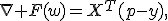 \nabla F(w)=X^T(p-y),
