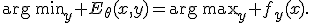 \operatorname{\mathrm{arg\,min}}_y E_\theta(x,y)=\operatorname{\mathrm{arg\,max}}_y f_y(x).