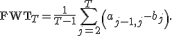 
\operatorname{FWT}_T
=
\frac{1}{T-1}
\sum_{j=2}^{T}
\left(a_{j-1,j}-b_j\right).
