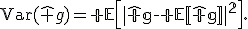 
\operatorname{Var}(\hat g)
=
\mathbb E
\left[
\|
\hat g-
\mathbb E[\hat g]
\|^2
\right].
