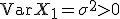 \operatorname{Var}X_1 = \sigma^2 > 0