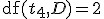 \operatorname{df}(t_4,D)=2