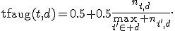 
\operatorname{tf}_{\mathrm{aug}}(t,d)
=
0.5+0.5\frac{n_{t,d}}{\max_{t'\in d} n_{t',d}}.
