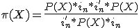 \pi(X) = {P(X)*i_n*i_n'*P(X) \over i_n'*P(X)*i_n}