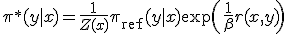 \pi^*(y|x) = \frac{1}{Z(x)} \pi_{\mathrm{ref}}(y|x)\exp\left(\frac{1}{\beta}r(x,y)\right)
