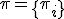 \pi = \{\pi_i\}