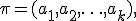 \pi=(a_1,a_2,\ldots,a_k),