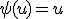 \psi(u)=u