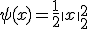 \psi(x)=\frac12\|x\|_2^2