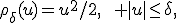 
\rho_\delta(u)=u^2/2,\qquad |u|\leq\delta,
