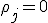 \rho_j = 0
