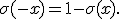 
\sigma(-x)=1-\sigma(x).
