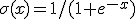 \sigma(x)=1/(1+e^{-x})