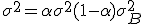 \sigma^2 = \alpha \sigma^2 + (1 - \alpha) \sigma_B^2
