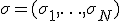 \sigma = (\sigma_1, \ldots, \sigma_N)