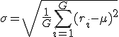 \sigma = \sqrt{\frac{1}{G}\sum_{i=1}^{G}(r_i-\mu)^2}