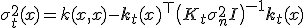 \sigma_t^2(x) = k(x,x) - \mathbf{k}_t(x)^\top \big(K_t + \sigma_n^2 I\big)^{-1} \mathbf{k}_t(x)