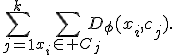 \sum_{j=1}^k\sum_{x_i\in C_j}D_\phi(x_i,c_j).