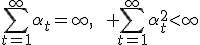 \sum_{t=1}^{\infty}\alpha_t=\infty,\qquad \sum_{t=1}^{\infty}\alpha_t^2<\infty