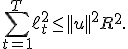 \sum_{t=1}^{T}\ell_t^2\leq||u||^2R^2.