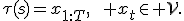 \tau(s)=x_{1:T},\qquad x_t\in\mathcal V.