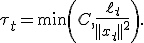 \tau_t=\min\left(C,\frac{\ell_t}{||x_t||^2}\right).