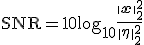 \text{SNR} = 10 \log_{10} \frac{\|\mathbf{x}\|_2^2}{\|\eta\|_2^2}