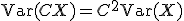 \text{Var}(CX) = C^2 \text{Var}(X)