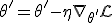 \theta' = \theta' - \eta \nabla_{\theta'} \mathcal{L}