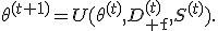 
\theta^{(t+1)}=U(\theta^{(t)},D_{\mathrm f}^{(t)},S^{(t)}).
