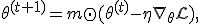 
\theta^{(t+1)}
=
m\odot
(\theta^{(t)}-\eta\nabla_\theta\mathcal{L}),
