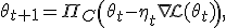 \theta_{t+1}=\Pi_C\left(\theta_t-\eta_t\nabla\mathcal{L}(\theta_t)\right),