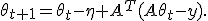 \theta_{t+1}=\theta_t-\eta A^T(A\theta_t-y).