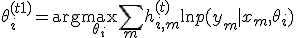 \theta_i^{(t+1)} = \arg\max_{\theta_i} \sum_{m} h_{i, m}^{(t)} \ln p(y_m \mid x_m, \theta_i)